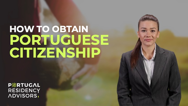 How to Obtain Portuguese Citizenship?